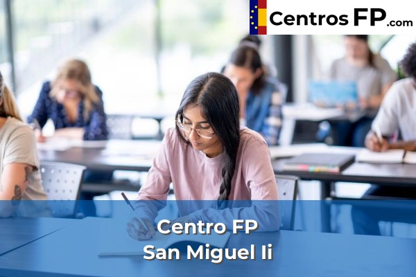 Centro FP San Miguel Ii