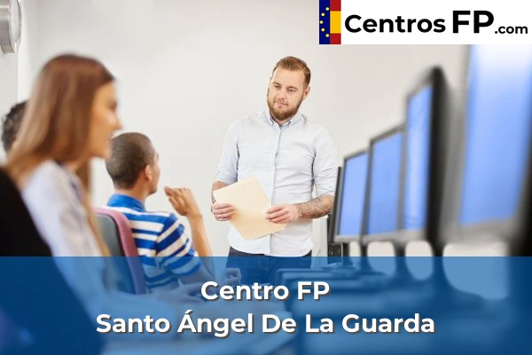 Centro FP Santo Ángel De La Guarda