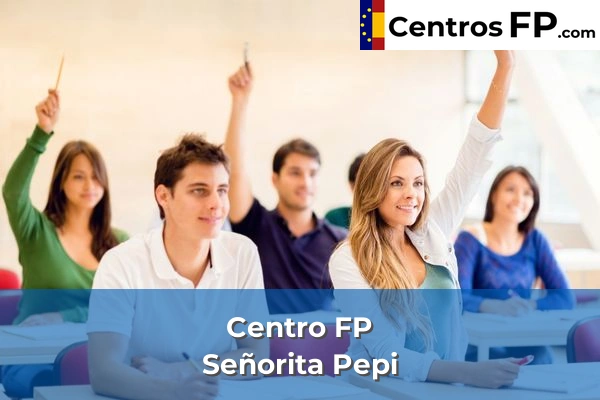 Centro FP Señorita Pepi