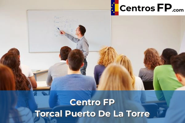 Centro FP Torcal Puerto De La Torre