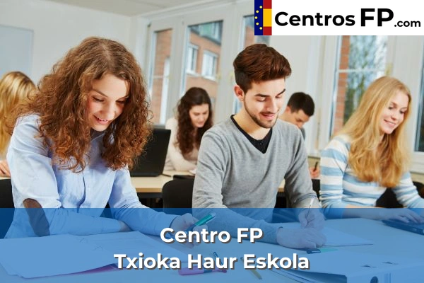 Centro FP Txioka Haur Eskola