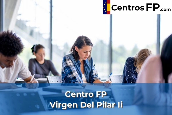 Centro FP Virgen Del Pilar Ii