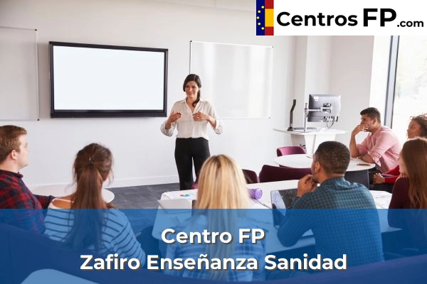 Centro FP Nuestra Señora De Las Angustias 56 Centro FP Zafiro Enseñanza Sanidad