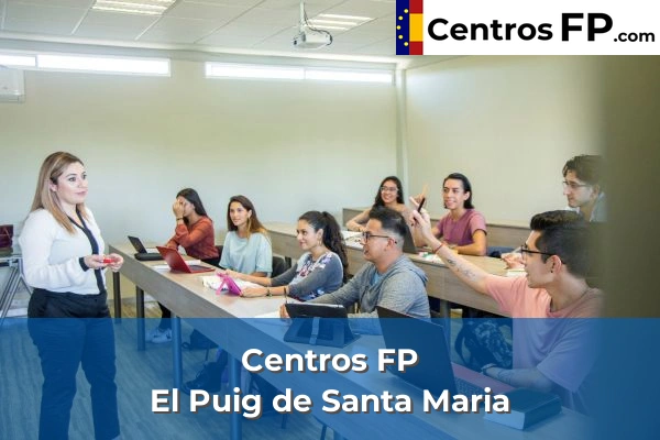 Centros FP en El Puig de Santa Maria