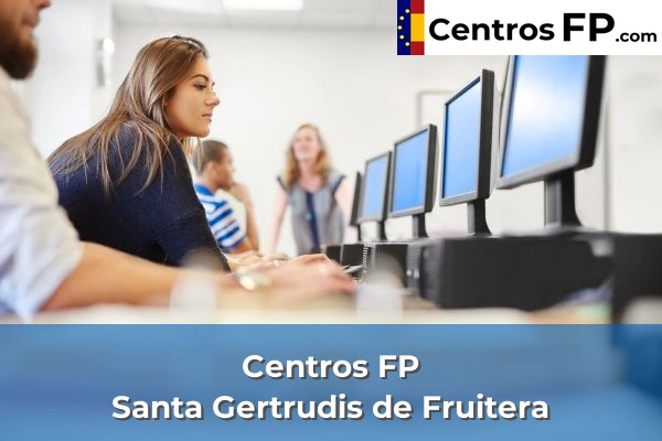 Centros FP en Santa Gertrudis de Fruitera