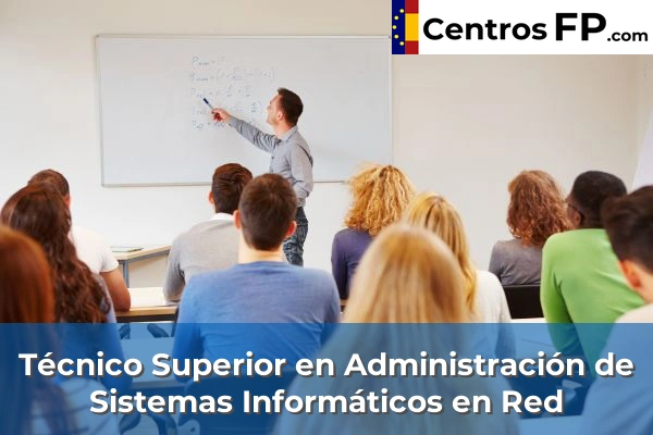 Técnico Superior en Administración de Sistemas Informáticos en Red